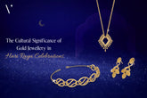 The Cultural Significance of Gold Jewellery in Hari Raya Celebrations
