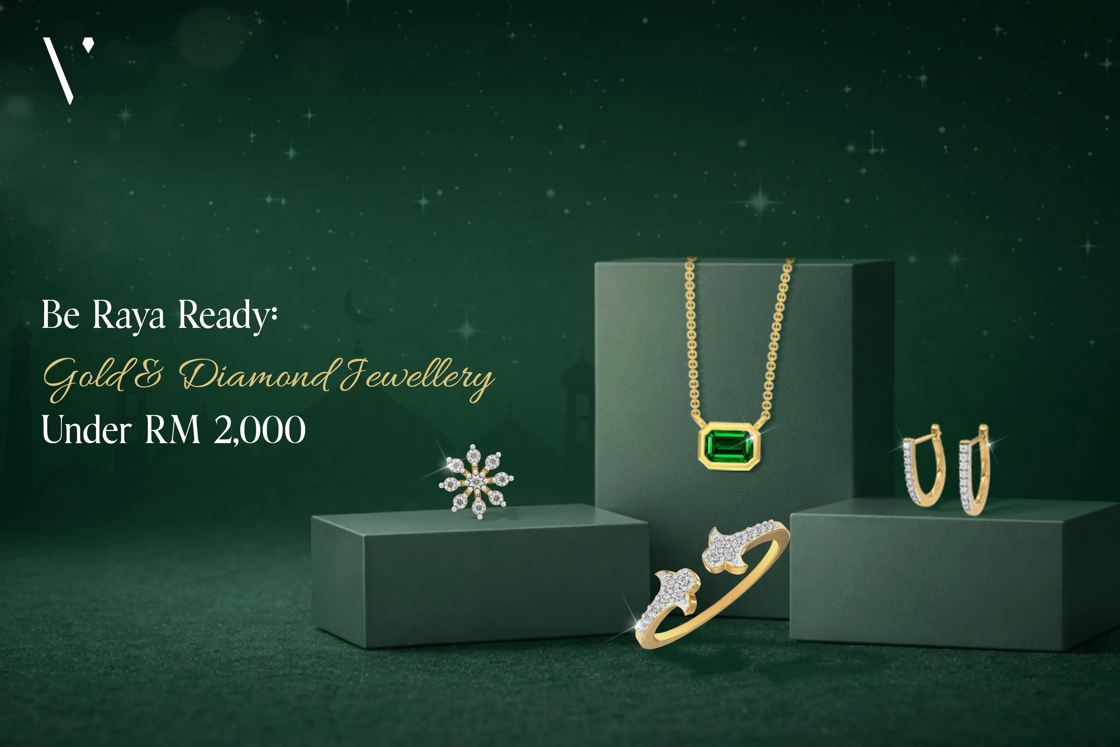 Be Raya Ready: Gold & Diamond Jewellery Under RM 2,000 | Vairam