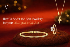 How to Select the Best Jewellery for your New Year's Eve Look?