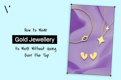 How to Wear Gold Jewellery to Work Without Going Over the Top