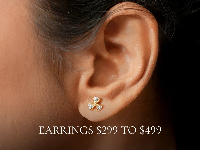 Earrings $299 to $499
