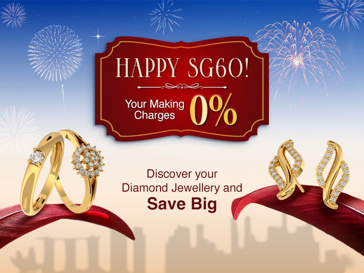 SG60 offers on jewellery, shop diamond rings, earrings and more with no making charges and save big this celebration season.